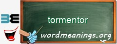 WordMeaning blackboard for tormentor